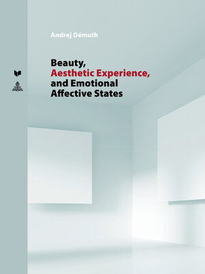cover image of Beauty, Aesthetic Experience, and Emotional Affective States